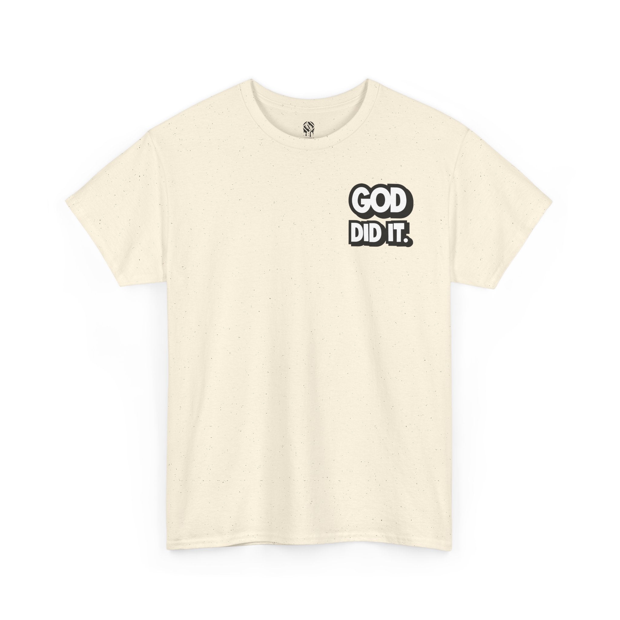 God Did It Unisex Tee