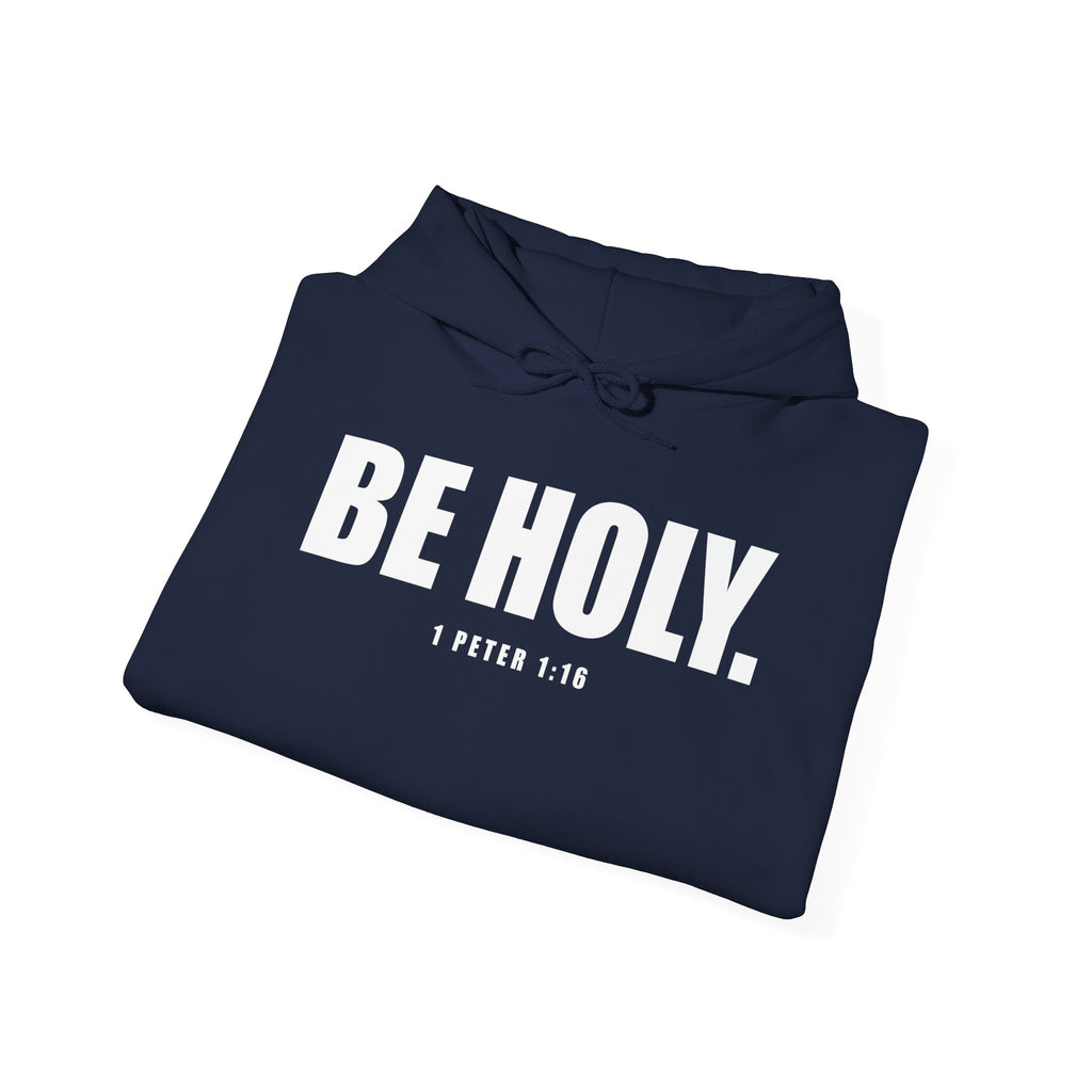 Be Holy Unisex Hoodie