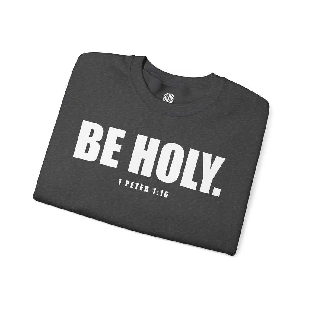 Be Holy Unisex Crewneck
