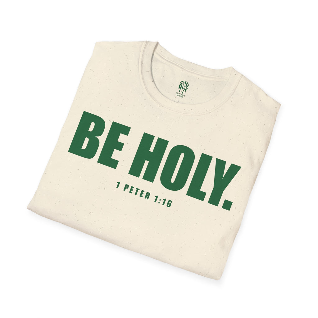 Be Holy Unisex T‑Shirt