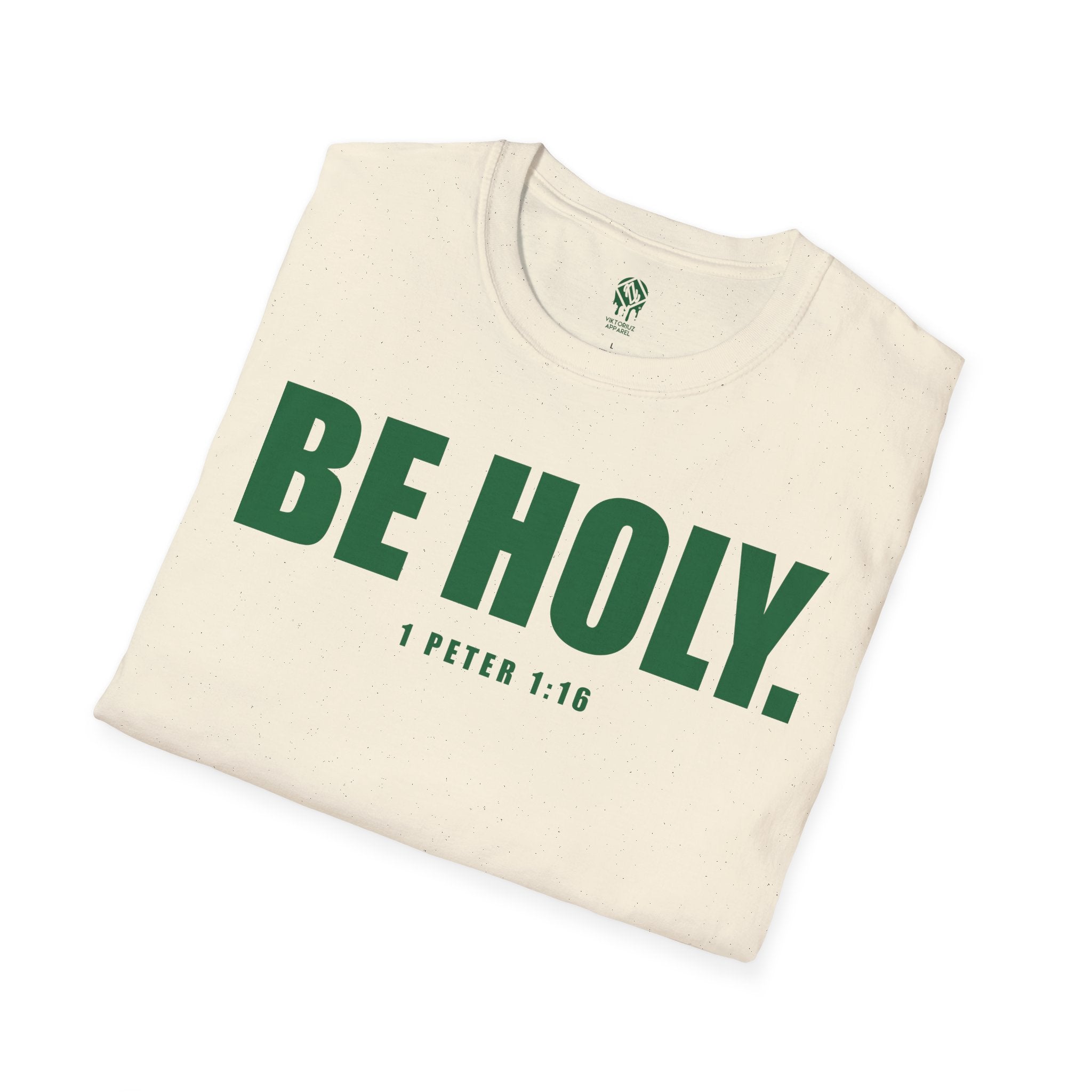 Be Holy Unisex T‑Shirt