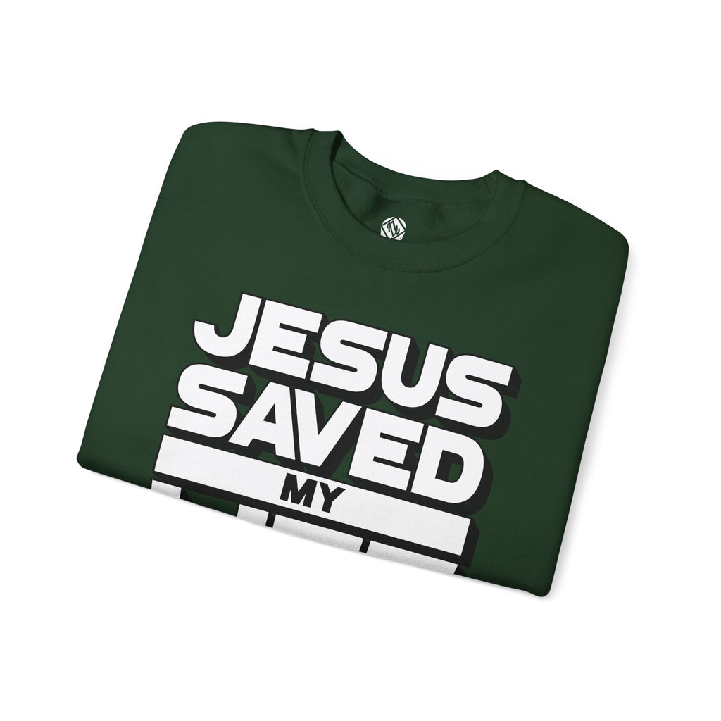 Jesus Saved My Life Unisex Crewneck