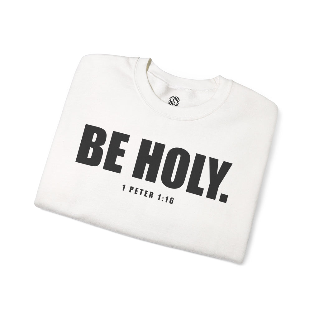 Be Holy Unisex Crewneck