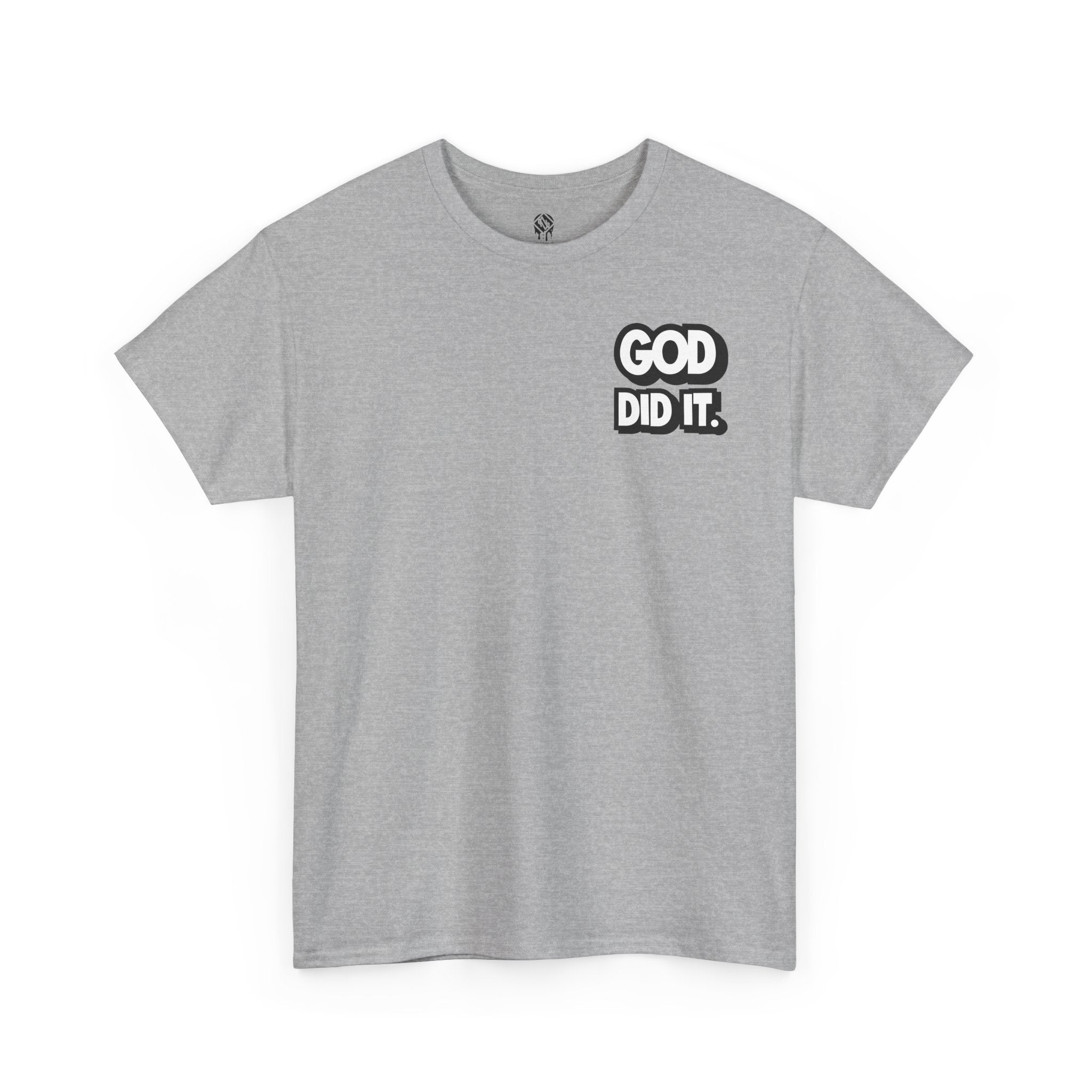 God Did It Unisex Tee