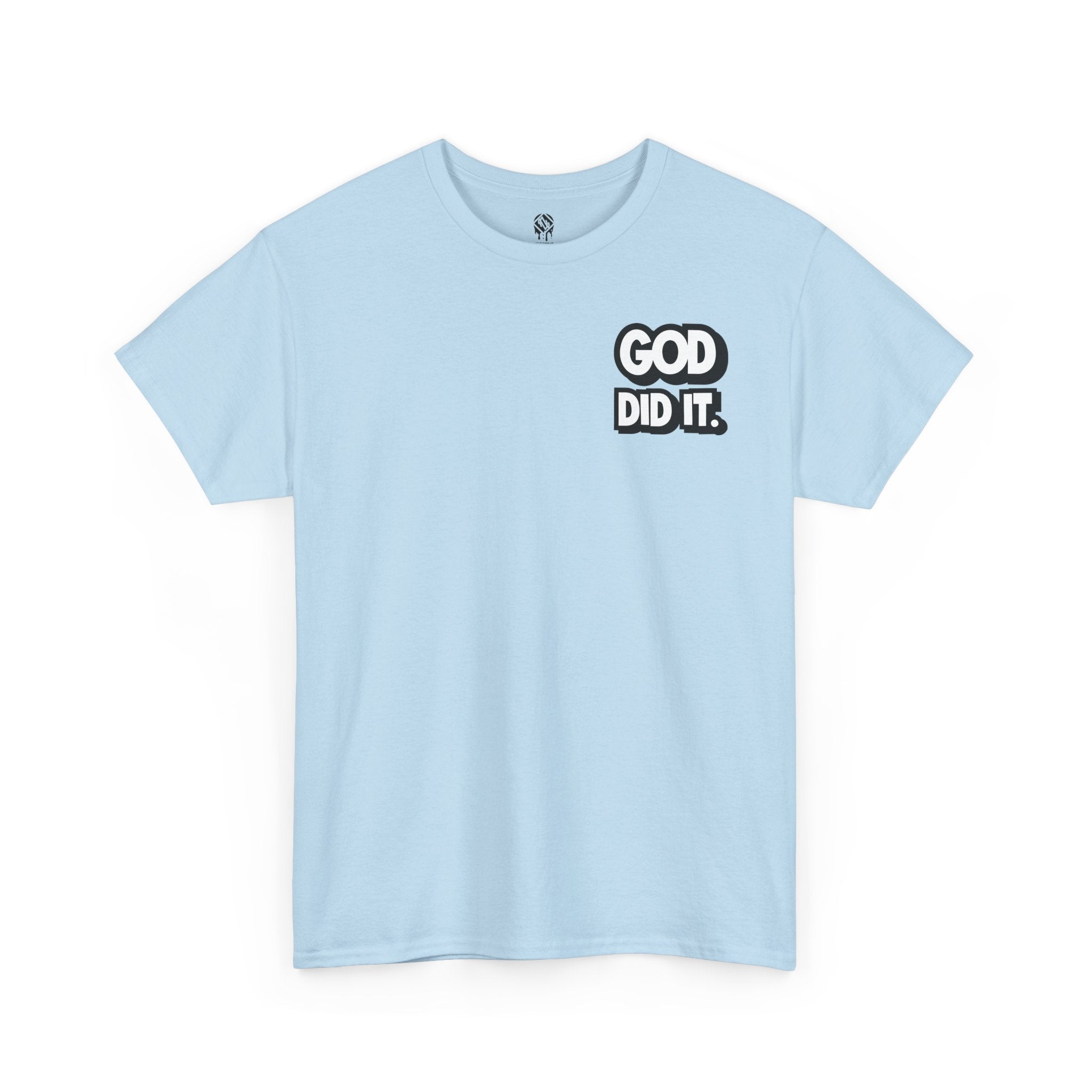 God Did It Unisex Tee