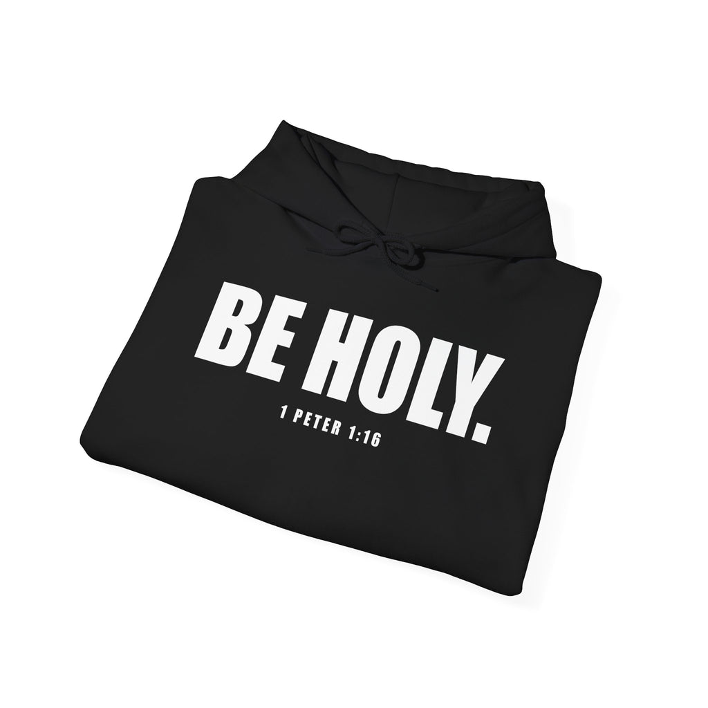 Be Holy Unisex Hoodie