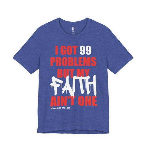 99 Problems Unisex Tee