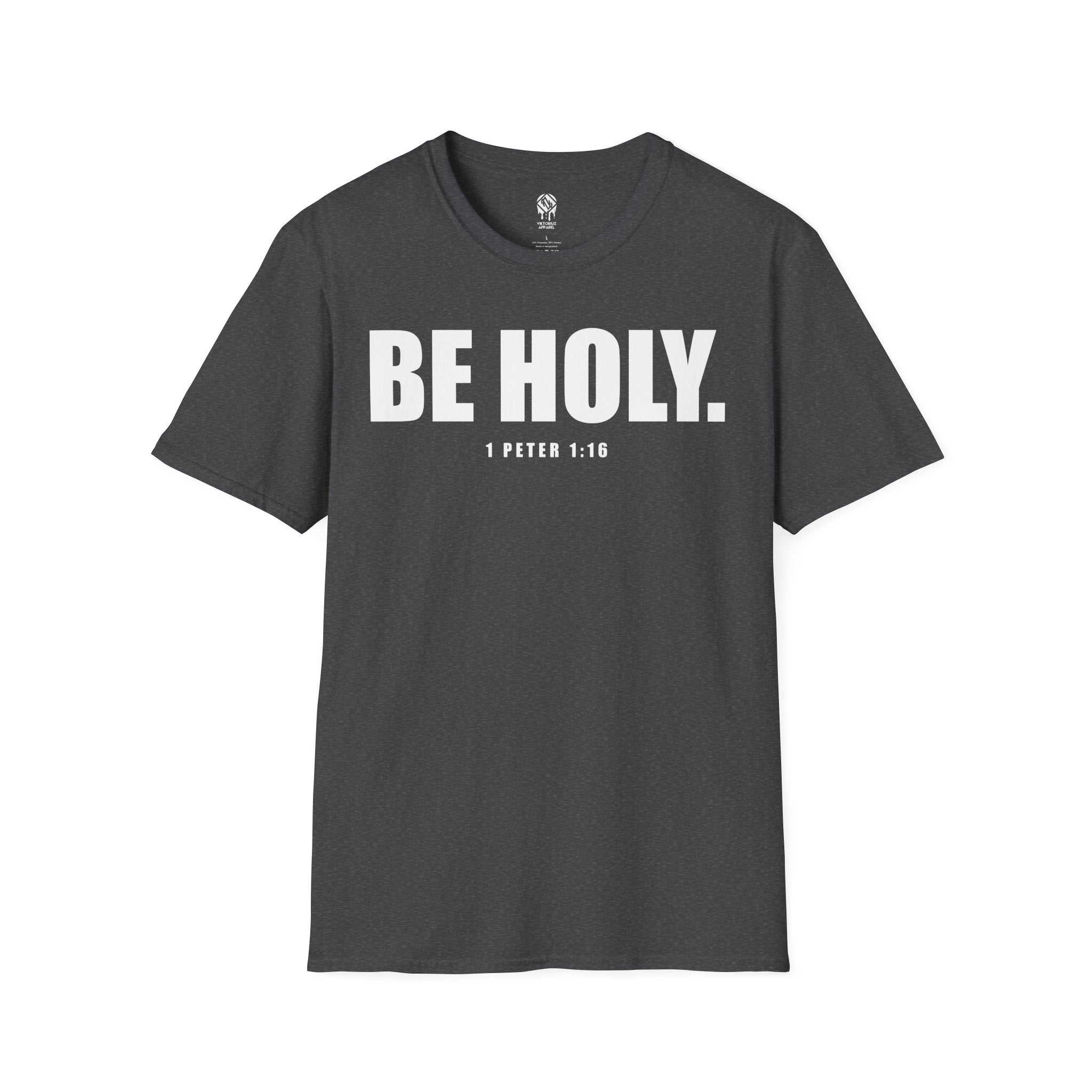 Be Holy Unisex T‑Shirt