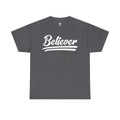 Believer Unisex T-Shirt