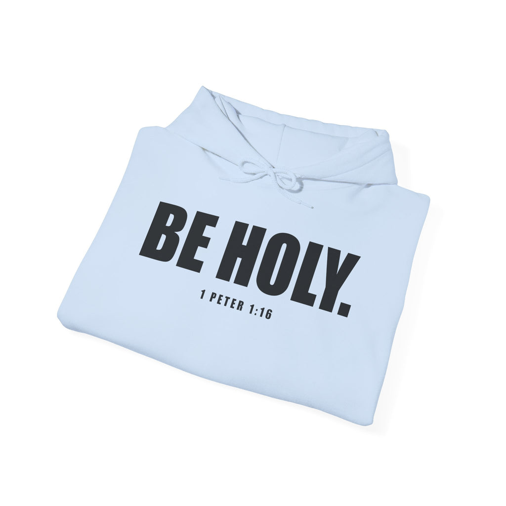 Be Holy Unisex Hoodie