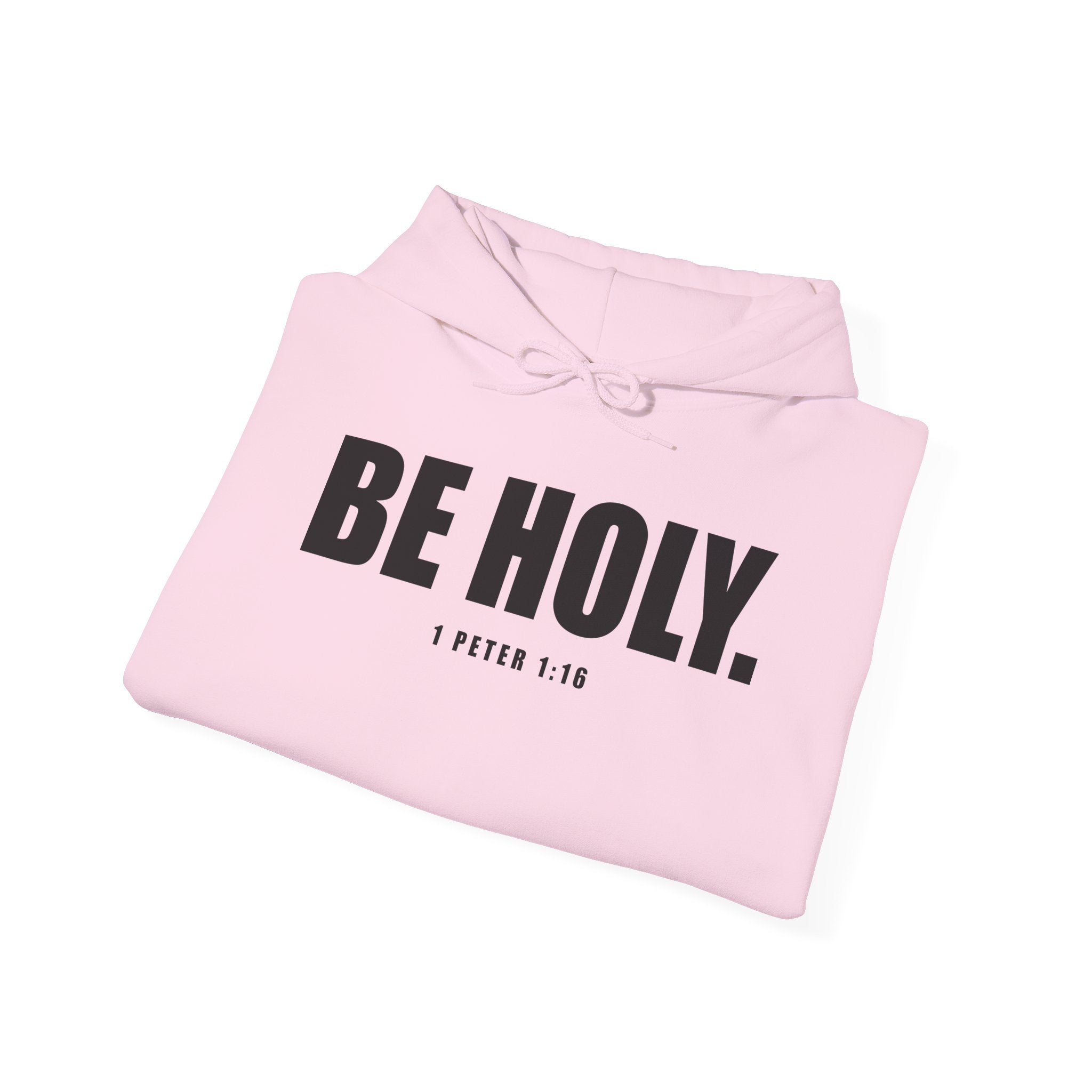 Be Holy Unisex Hoodie