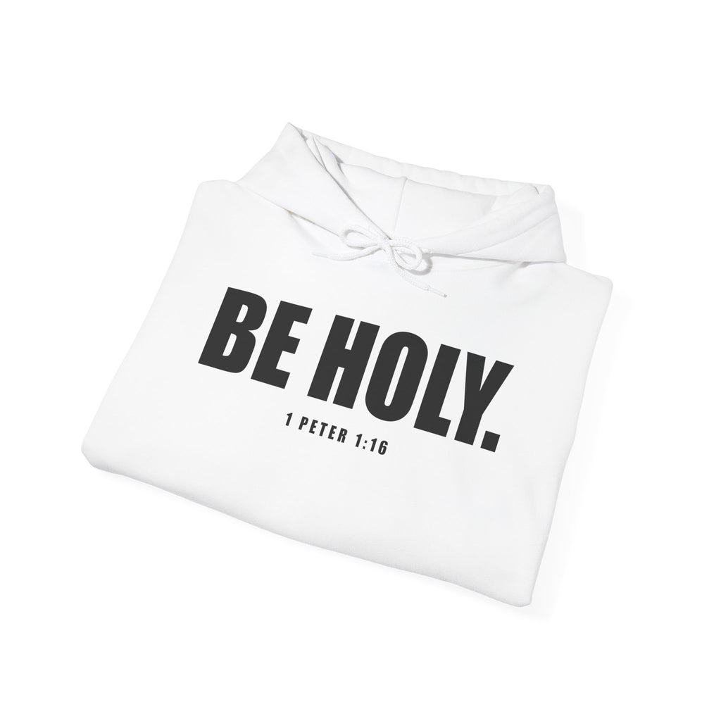 Be Holy Unisex Hoodie