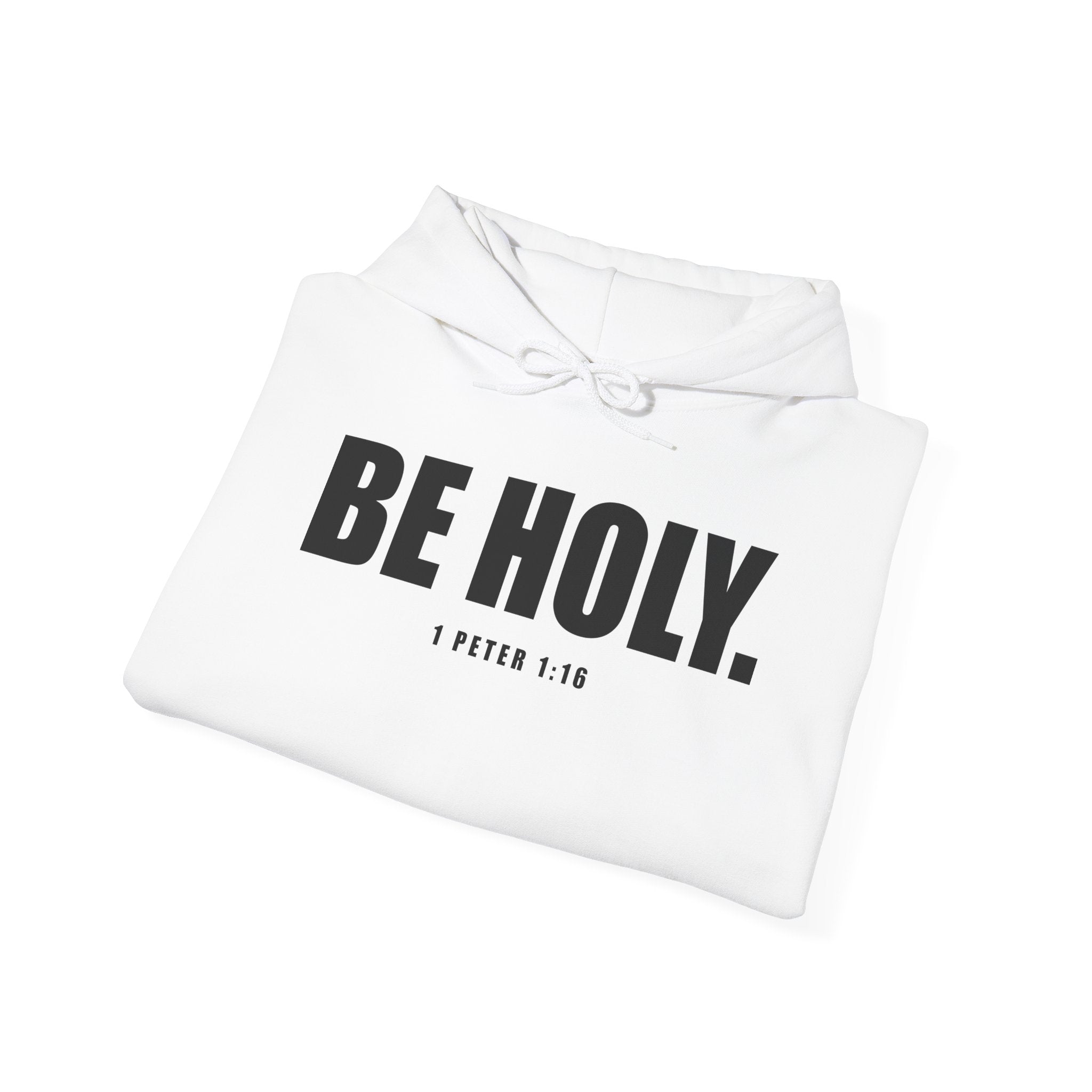 Be Holy Unisex Hoodie