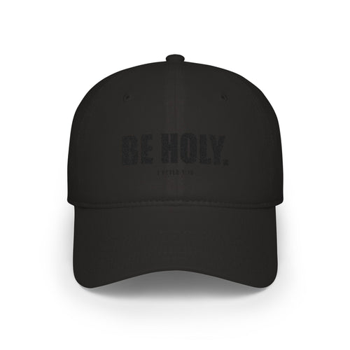 Be Holy Baseball Cap
