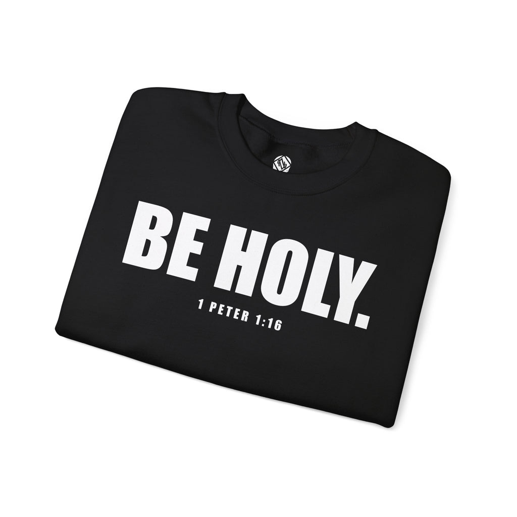 Be Holy Unisex Crewneck