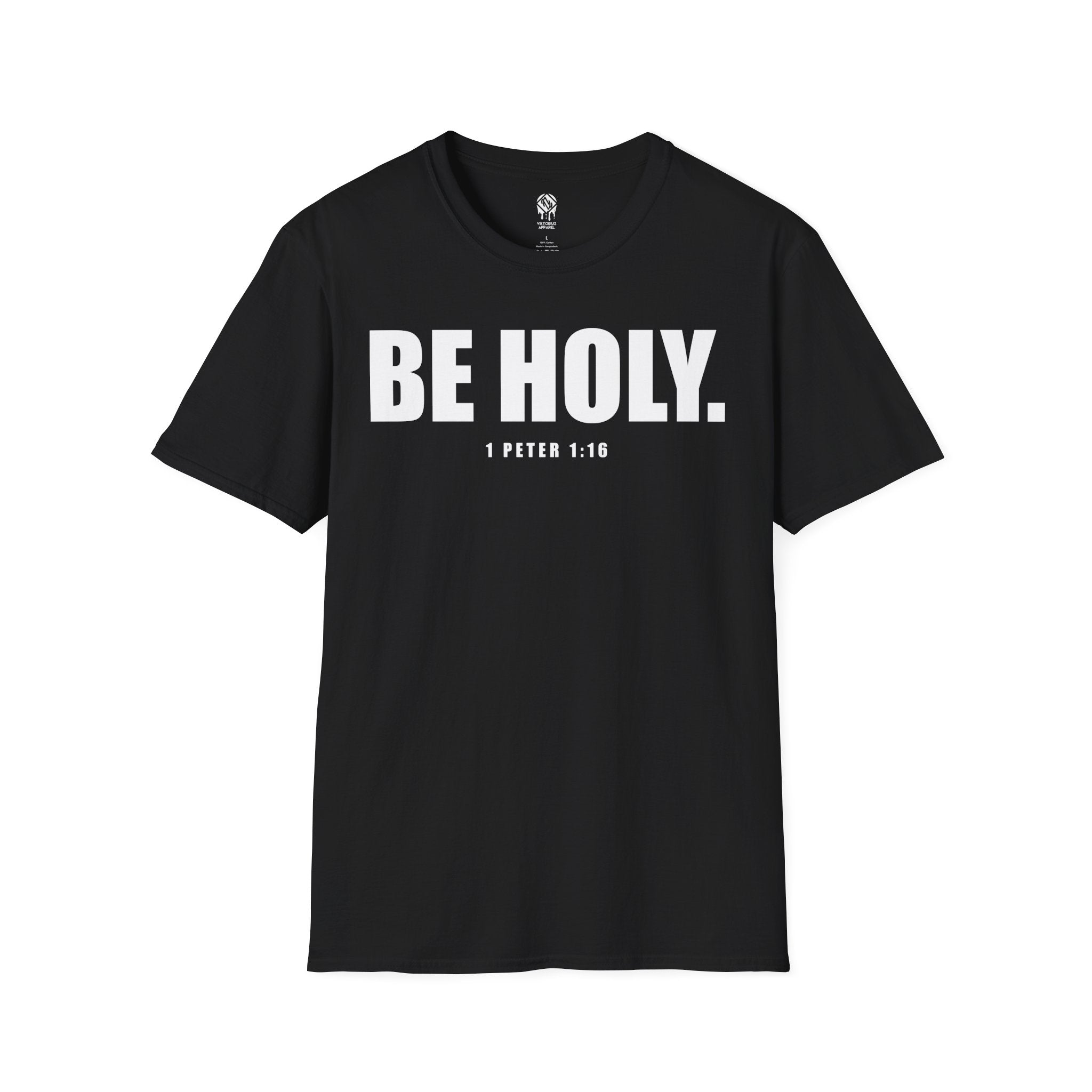 Be Holy Unisex T‑Shirt