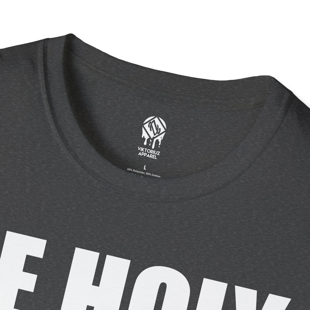Be Holy Unisex T‑Shirt